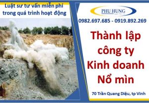 Thành lập công ty dịch vụ nổ mìn tại nghệ an